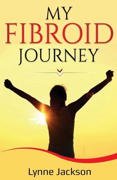 My Fibroid Journey - Jackson, Lynne