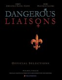 Dangerous Liaisons (Songbook): Musicals Official Piano Vocal Selections (Musical theatre sheet music)