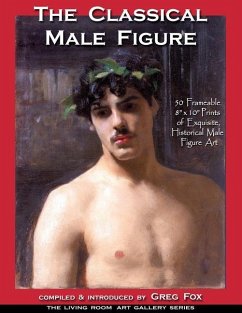 The Classical Male Figure: 50 Frameable 8