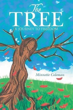 The Tree: A Journey to Freedom - Coleman, Minnette