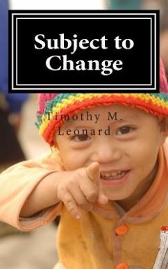 Subject to Change - Leonard, Timothy M