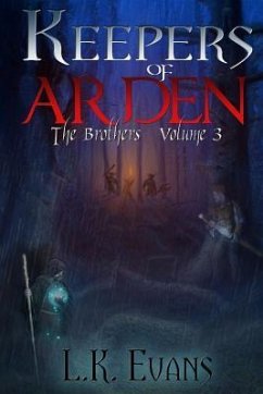 Keepers of Arden The Brothers V3 - Evans, L K