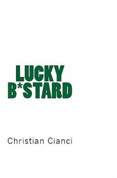 Lucky B*stard - Cianci, Christian