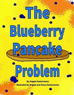 The Blueberry Pancake Problem - Kantorowicz, Angela