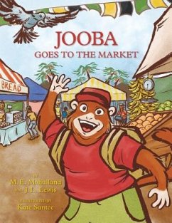 Jooba Goes to the Market - Lewis, J. L.; Mohalland, M. E.