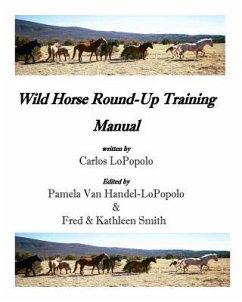 Wild Horse Roundup Training Manual - Lopopolo, Carlos H.