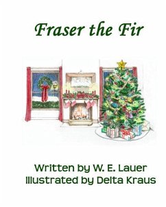 Fraser the Fir - Lauer, W. E.