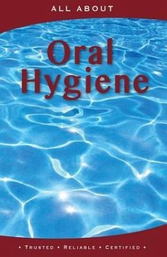All About Oral Hygiene - Flynn M. B. a., Laura