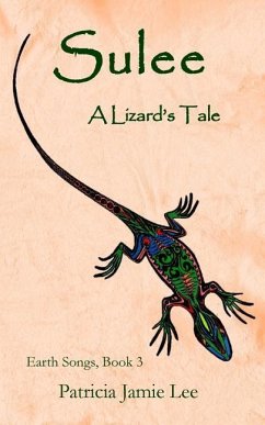 Sulee, A Lizard's Tale - Lee, Patricia Jamie