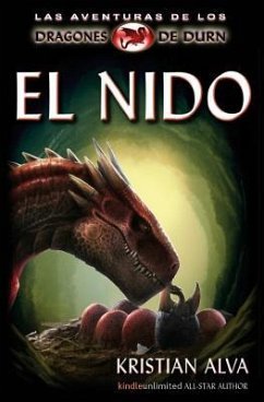 El Nido: Las Aventuras de los Dragones de Durn - Alva, Kristian