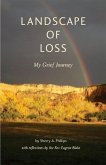 Landscape of Loss: My Grief Journey