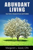 Abundant Living: Your Path to Financial Peace and Freedom