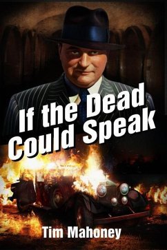 If the Dead Could Speak - Mahoney, Tim