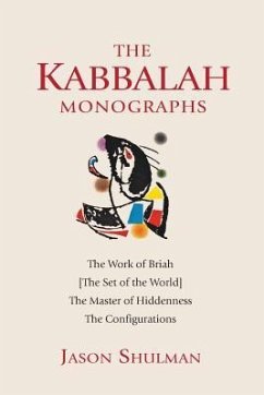 The Kabbalah Monographs - Shulman, Jason