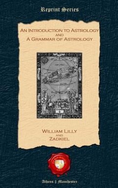 An Introduction to Astrology and A Grammar of Astrology - Zadkiel; Lilly, William