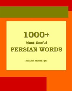 1000+ Most Useful Persian Words (Farsi-English Bi-lingual Edition) - Mirsadeghi, Nazanin
