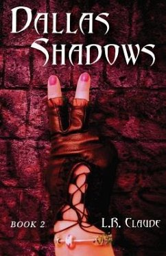 Dallas Shadows: Book 2 - Claude, L. R.