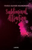 Subliminal Attraction