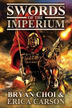 Swords of the Imperium - Carson, Erica; Choi, Bryan