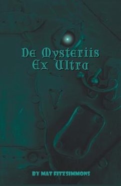 De Mysteriis Ex Ultra - Fitzsimmons, Mat