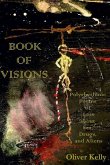 Book of Visions: Polyrhythmic Poems of Loss About Sex, Drugs, and Aliens