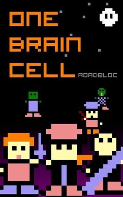 One Brain Cell - Roadbloc