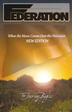 Federation: When the Moon Comes Over the Mountain, New Edition - Redstone, P. G.