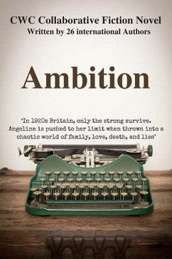 Ambition: CWC Collaborative Novel - Southwood, Sophie; Singla, Saloni; Rooke, Moya