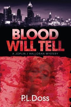 Blood Will Tell - Doss, P. L.