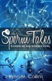 Sperm Tales: An Informative Guide Through the Challenges of Infertility