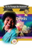 Detras de Mi Sonrisa: Es Tu Tiempo De Avanzar