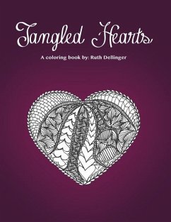 Tangled Hearts: A coloring book - Dellinger, Ruth E.