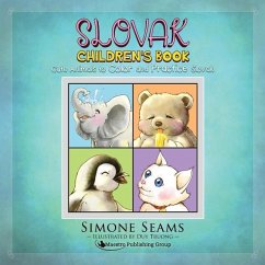 Slovak Children's Book: Cute Animals to Color and Practice Slovak - Seams, Simone