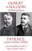 W.S. Gilbert & Arthur Sullivan - Patience: or Bunthorne's Bride