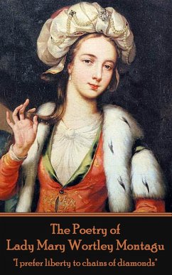 The Poetry of Lady Mary Wortley Montagu - Montagu, Lady Mary Wortley