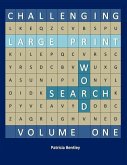 Challenging Large Print Word Search: Volume One