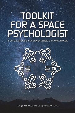 Toolkit for a Space Psychologist - Whiteley, Iya; Bogatyreva, Olga