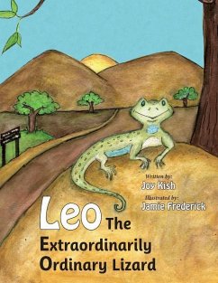 Leo, the Extraordinarily Ordinary Lizard - Kish, Joy