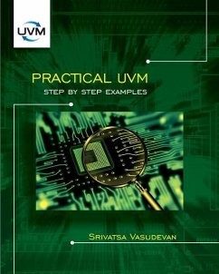 Practical UVM: Step by Step Examples - Vasudevan, Srivatsa