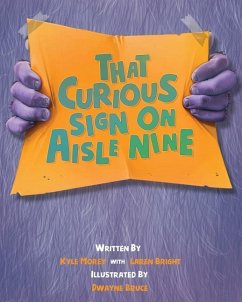 That Curious Sign On Aisle Nine - Morey, Kyle Lb