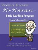 Professor Bloomer's No-Nonsense Basic Reading Program: A simplified Phonetic Approach, Student's Learning Book