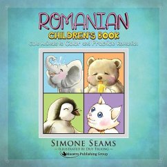 Romanian Children's Book: Cute Animals to Color and Practice Romanian - Seams, Simone