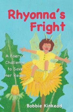 Rhyonna's Fright: A Faery's Challenge to Save Her Realm - Kinkead, Bobbie