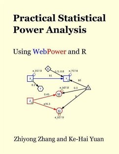 Practical Statistical Power Analysis using WebPower and R - Zhang, Zhiyong