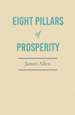Eight Pillars of Prosperity - Allen, James; Shelley, Percy Bysshe