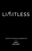Limitless: a guide to finding your greatest self