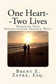 One Heart--Two Lives: Managing Your Rehabilitation Program WELL