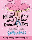 Allison Rose and Her Dancing Toes: (a Happy Multicultural Book)