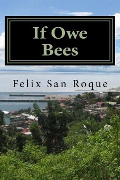 If Owe Bees - San Roque, Felix