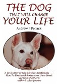 The Dog That Will Change Your Life